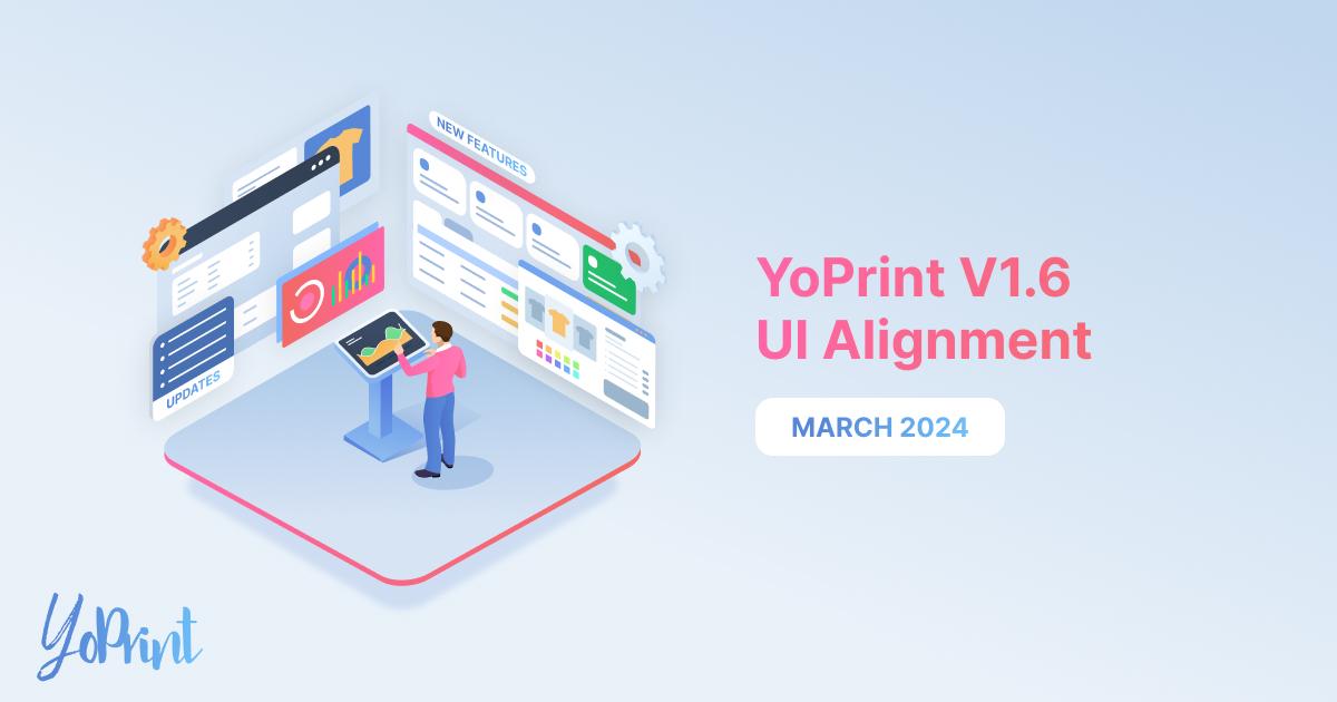 Marching Forward: YoPrint V1.6 UI Alignment