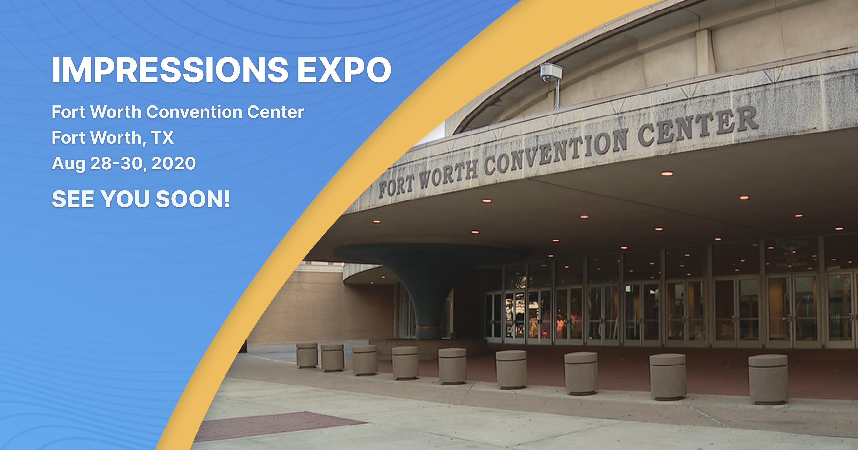 Impression Expo 2020 – Fort Worth, Texas