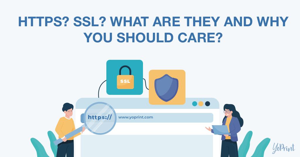 HTTPS? SSL? What is it and Why You Should Care?