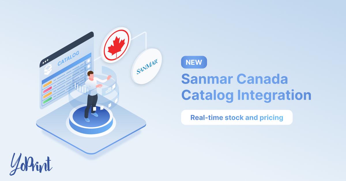 YoPrint :love: SanMar Canada: Catalog Integration with Live Vendor Stock and Pricing