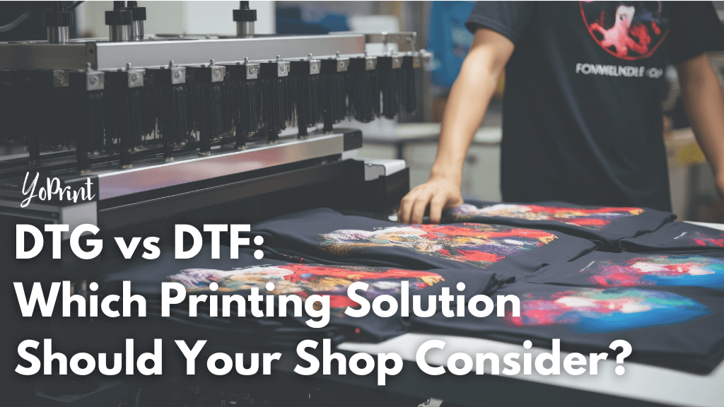 DTG Printing vs DTF Printing: Which of These 2 Technologies Best Suits Your Business?