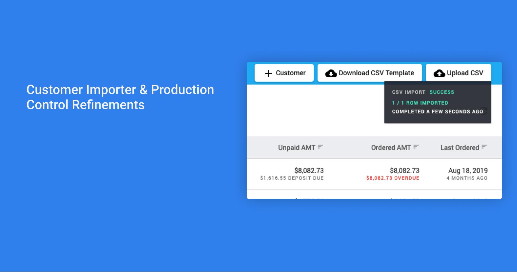 Customer Importer & Production Control Refinements