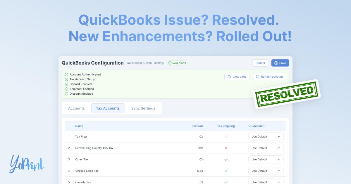 QuickBooks Issue? Resolved. New Enhancements? Rolled Out!